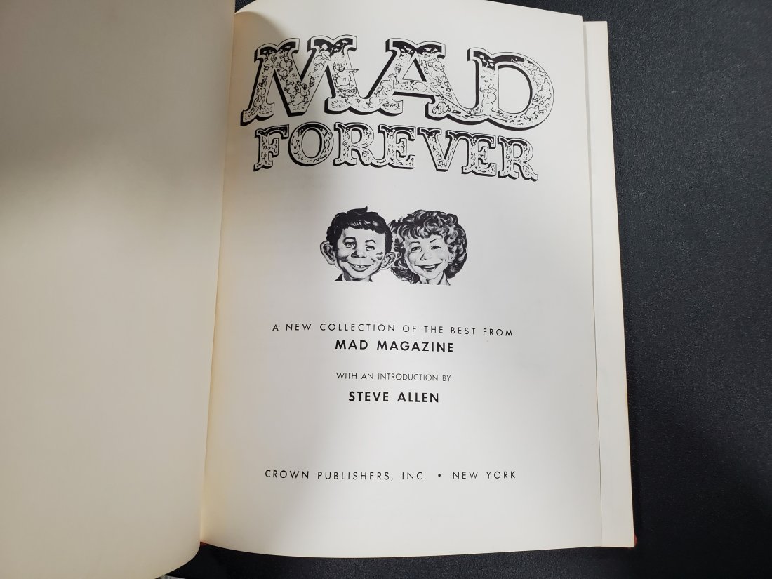 Mad Forever Mad Magazine book by Steve Allen: Mad Forever Mad Magazine book by Steve Allen Crown Publishers, Inc.1959 By E.C. Publications, Inc. Second Printing No Cover