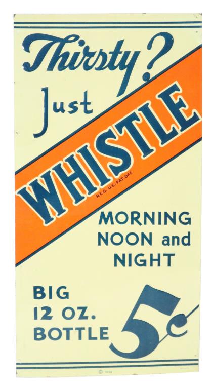 Thirsty Just Whistle Embossed Tin Sign: SST - has good color and shine. Marked W R 305 Dated 1939. Shows one bend to the middle of the sign, minor wrinkles throughout and light surface wear. Measures 24" x12.5". Rated 8