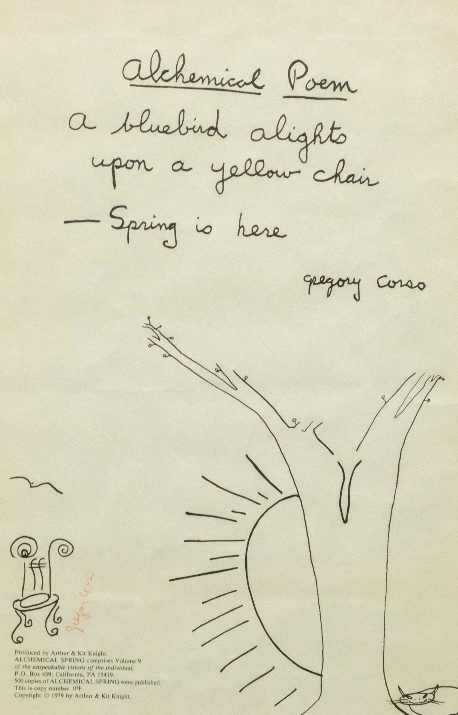 Gregory Corso, "Alchemical Spring": Gregory Corso (1930-2001) California, Arthur & Kit Knight, 1979. Limited Edition. This is copy #114/500. Pencil (red) signed. 14 1/2" x 22 broadside, 20 1/4" x 26 1/4" framed.