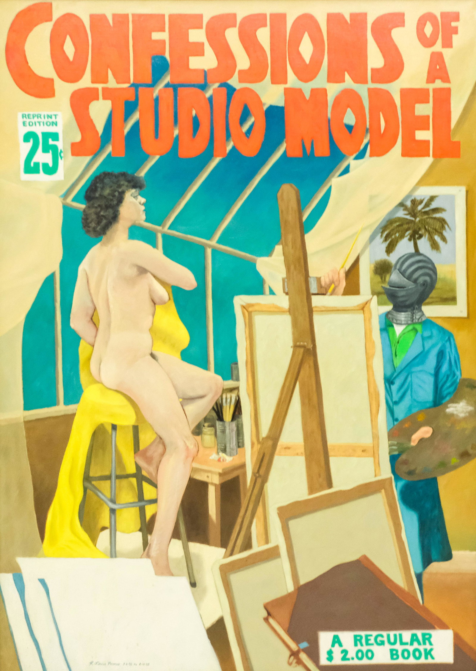 R. Louis Posner, "Confessions of a Studio Model": R. Louis Posner, American, large format oil on canvas in the style of a pulp magazine cover depicting a nude model being painted by an artist in a medieval helmet, signed and dated l.l. "R. Louis Posn