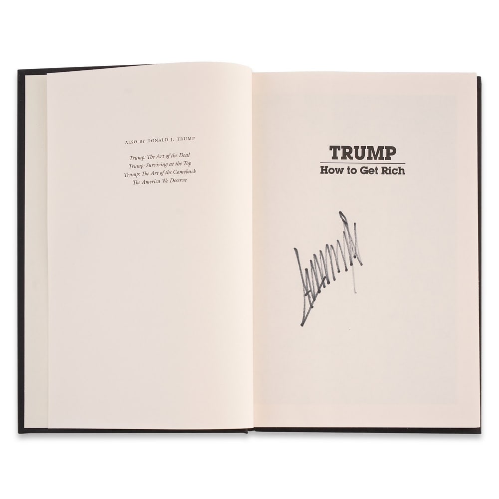 DONALD J. TRUMP SIGNED "TRUMP: HOW TO GET RICH" FIRST EDITION FIRST PRINTING - 3