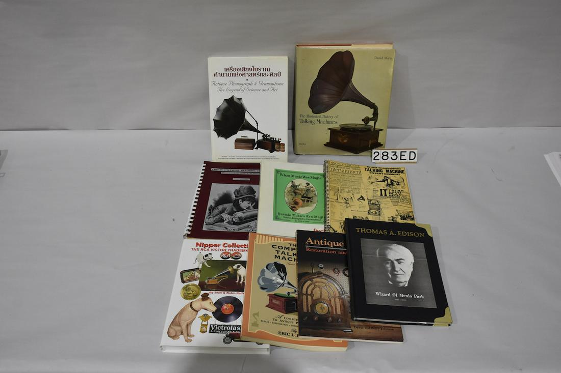 Reference Books, 9 total: Edison "Wizard of Menlo Park; Antique Radio's; Compleat Talking Machine; Nipper Collectibles; Portfolio of Early Phonographs; When Music was Magic; Radio and Phonographs