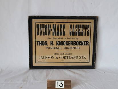 Union-made Caskets Paper Sign: Jackson & Cortland Sts. - Thos. H Knickerbocker Funeral Director. Measures 15" x 12".