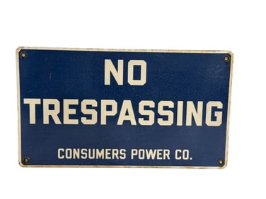 No Trespassing Sign Consumers Power Co. Porcelain Sign