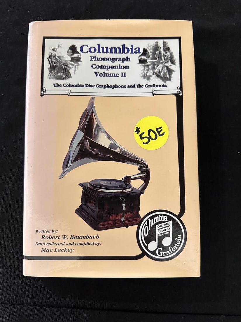 Phonograph reference book: “Columbia Phonographs Companion Vol. No. 2” by Baumbach and Lackey. Disc phonographs