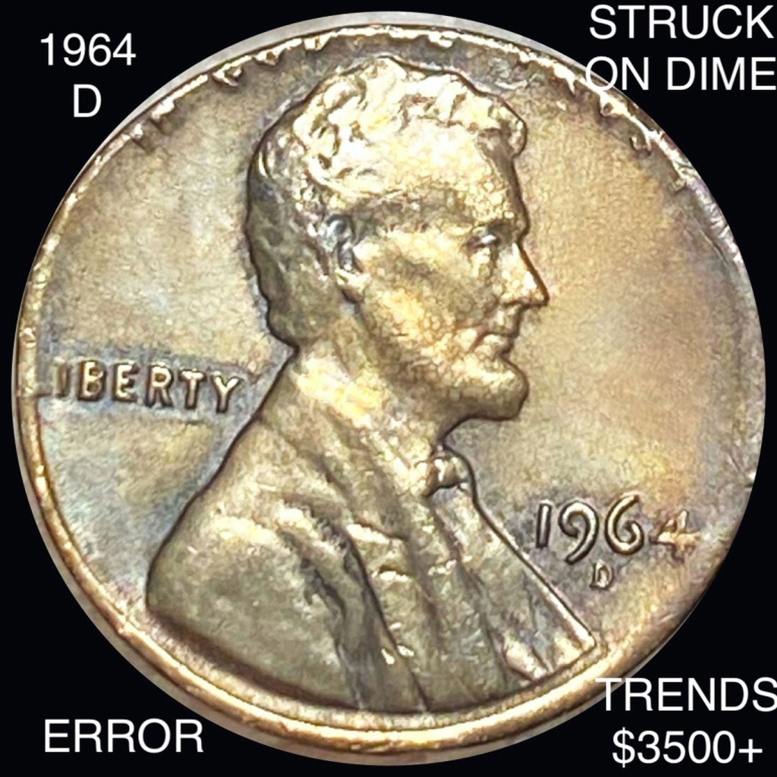 1964-D Lincoln Wheat Penny "STRUCK ON DIME ERROR": 1964-D Lincoln Wheat Penny "STRUCK ON DIME ERROR"