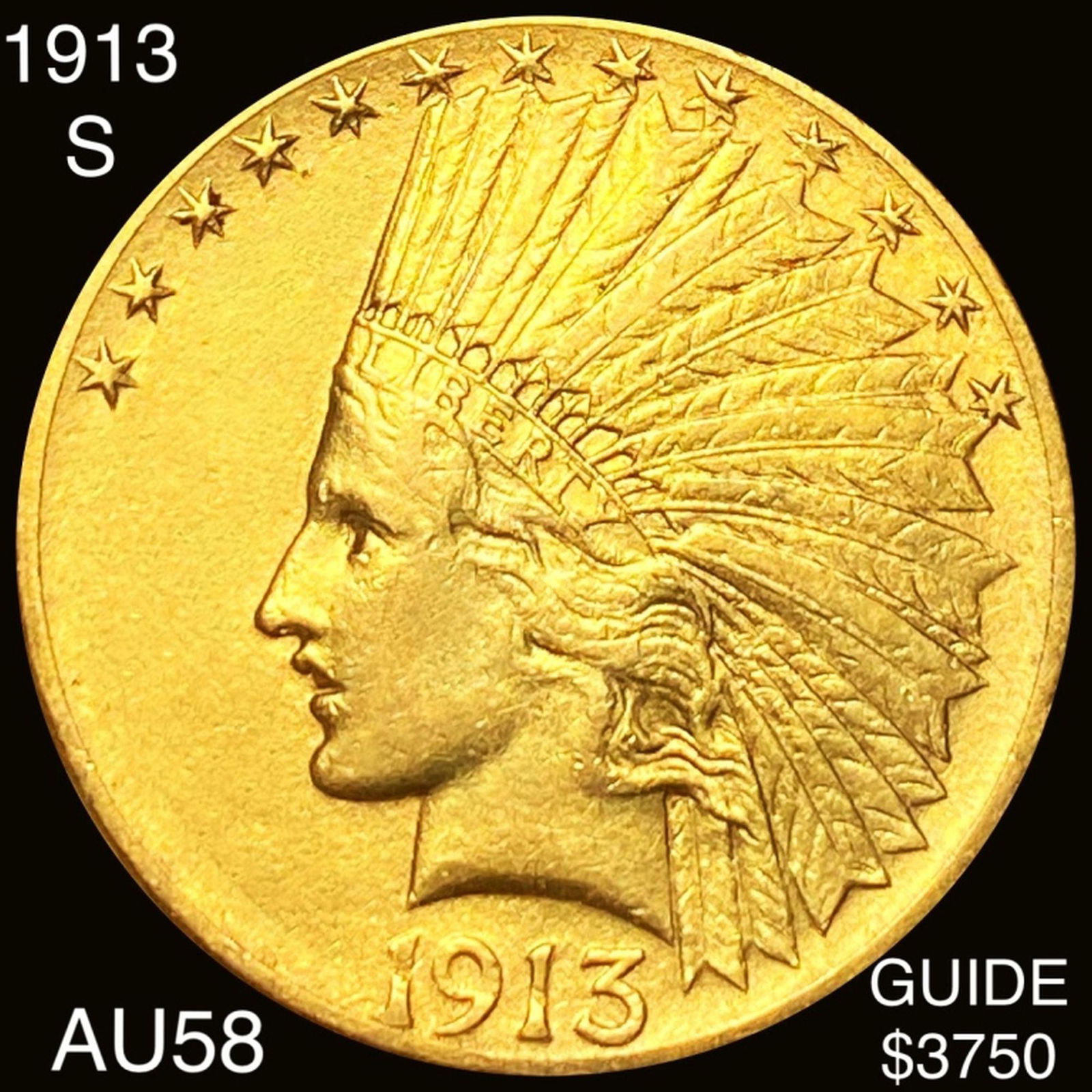 1913-S $10 Gold Eagle CHOICE AU (1 of 2)