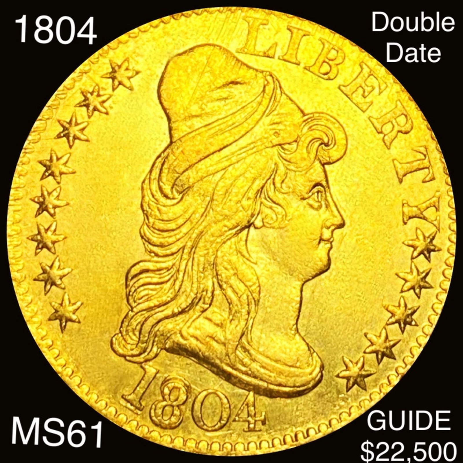 1804 $5 Gold Half Eagle UNCIRCULATED DOUBLE DATE (1 of 2)
