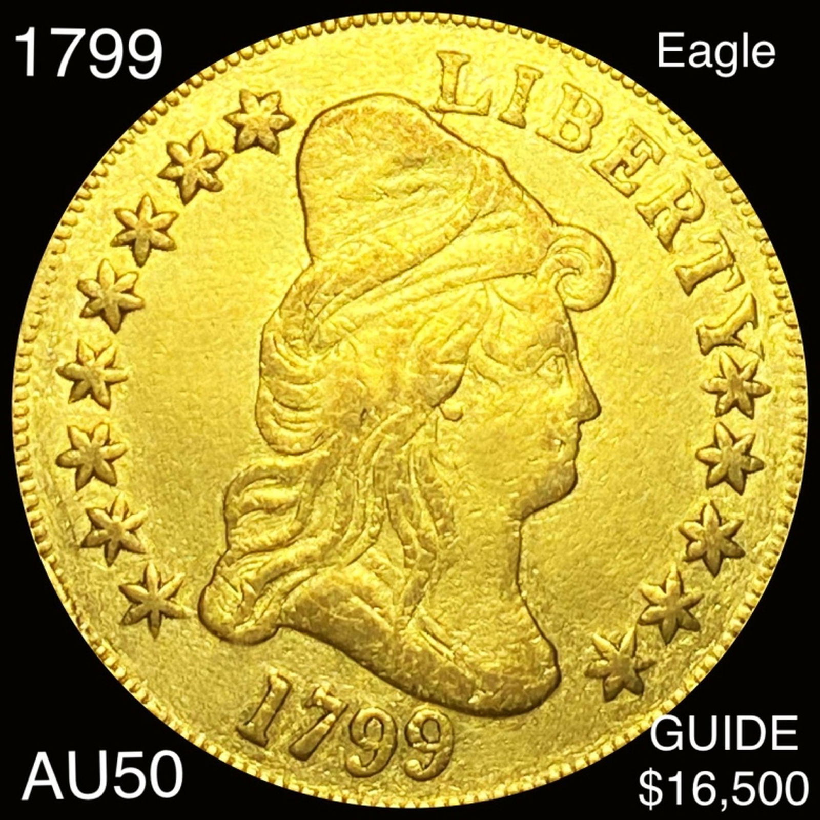 1799 $10 Gold Eagle ABOUT UNCIRCULATED (1 of 2)