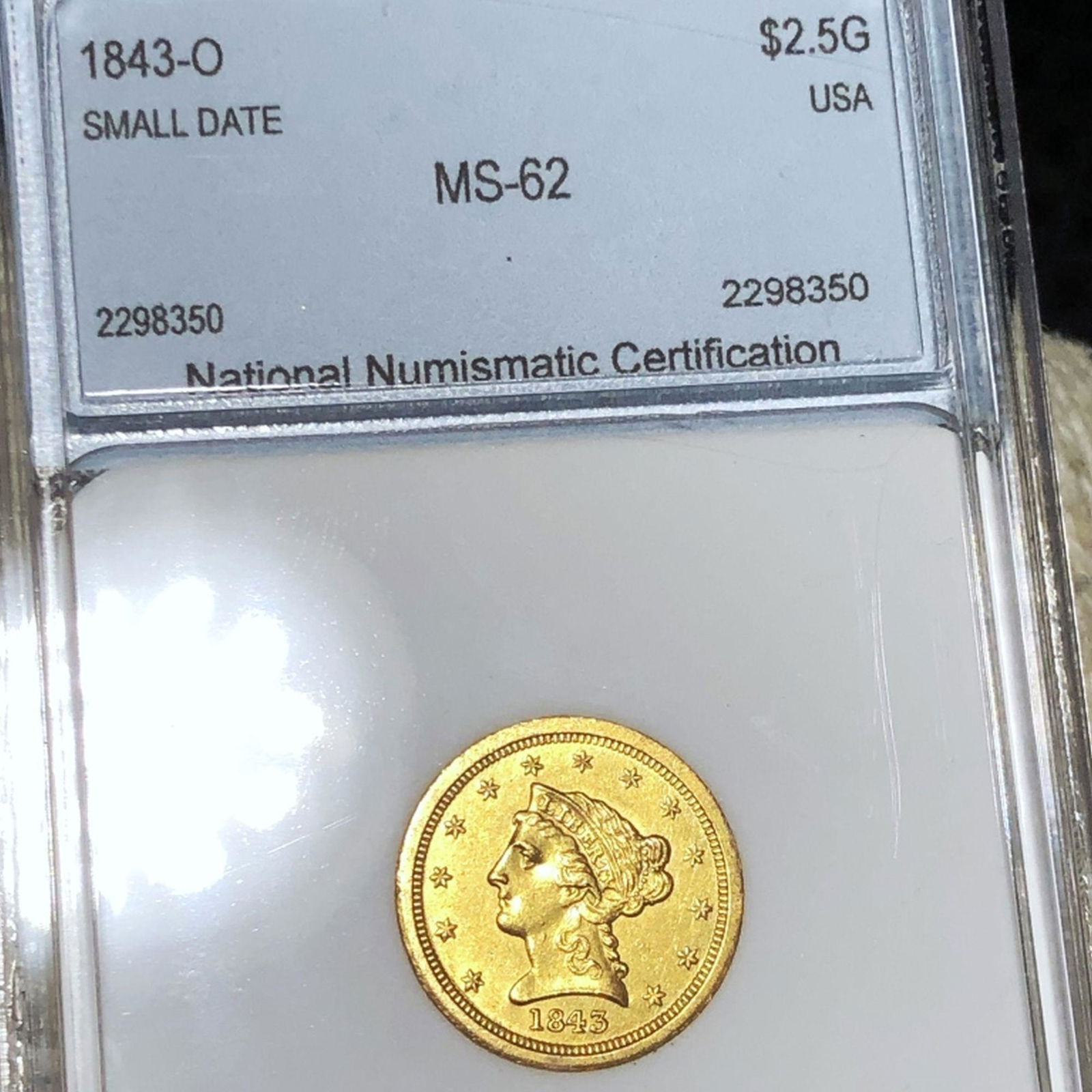 1843-O $2.50 Gold Quarter Eagle NNC - MS62 (1 of 2)
