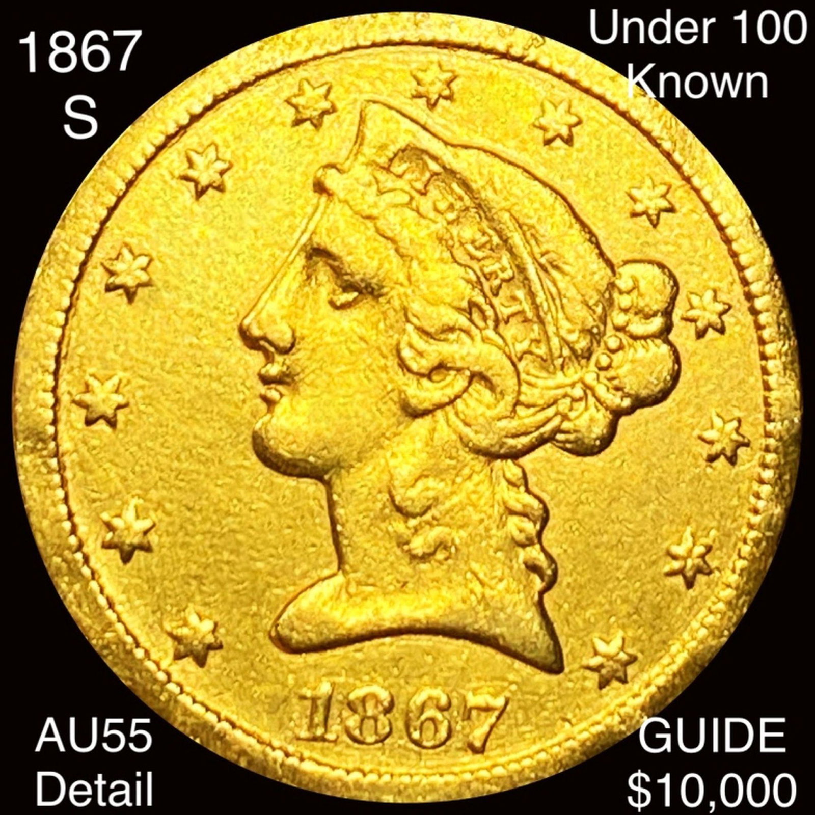 1867-S $5 Gold Half Eagle CHOICE AU DETAIL: 1867-S $5 Gold Half Eagle CHOICE AU DETAIL