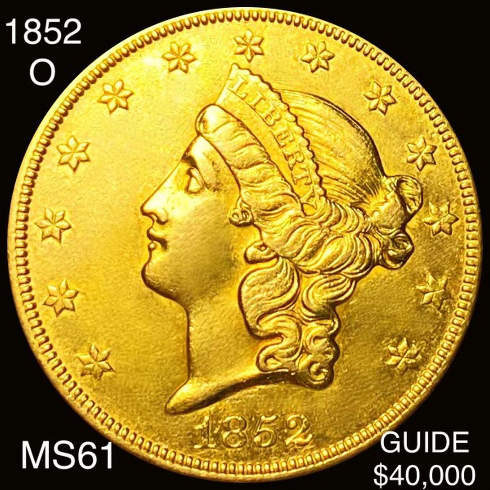 1852-O $20 Gold Double Eagle UNCIRCULATED (1 of 2)