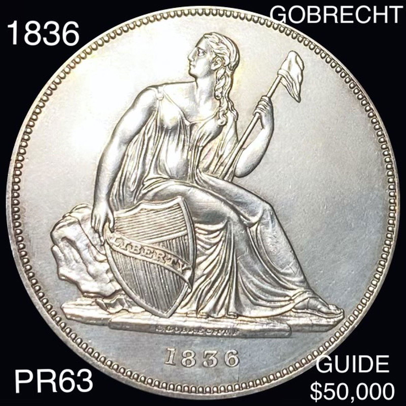 1836 Gobrecht Silver Dollar CHOICE PROOF (1 of 2)