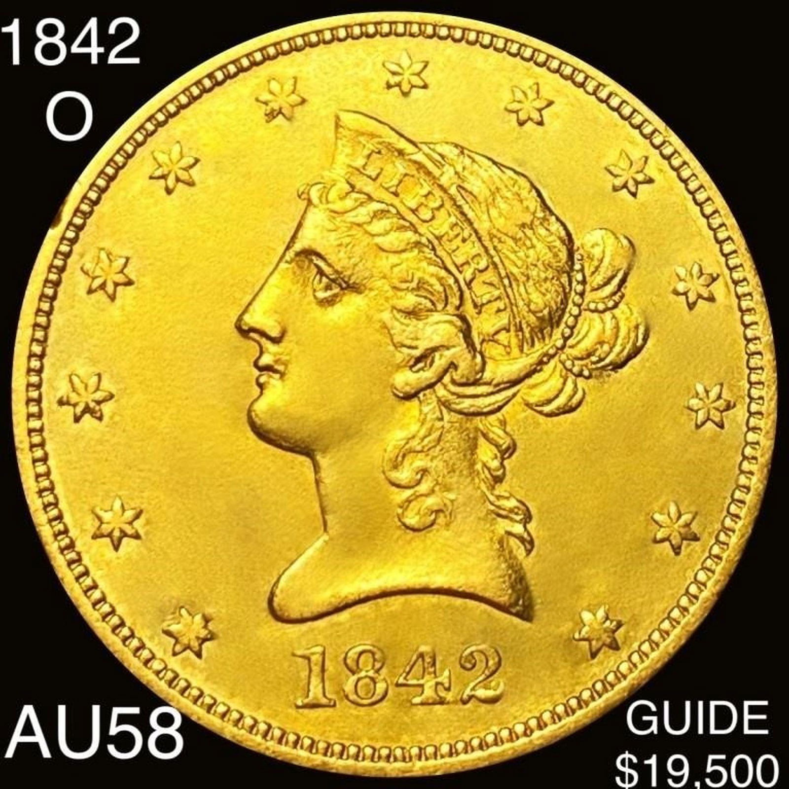 1842-O $10 Gold Eagle CHOICE AU (1 of 2)