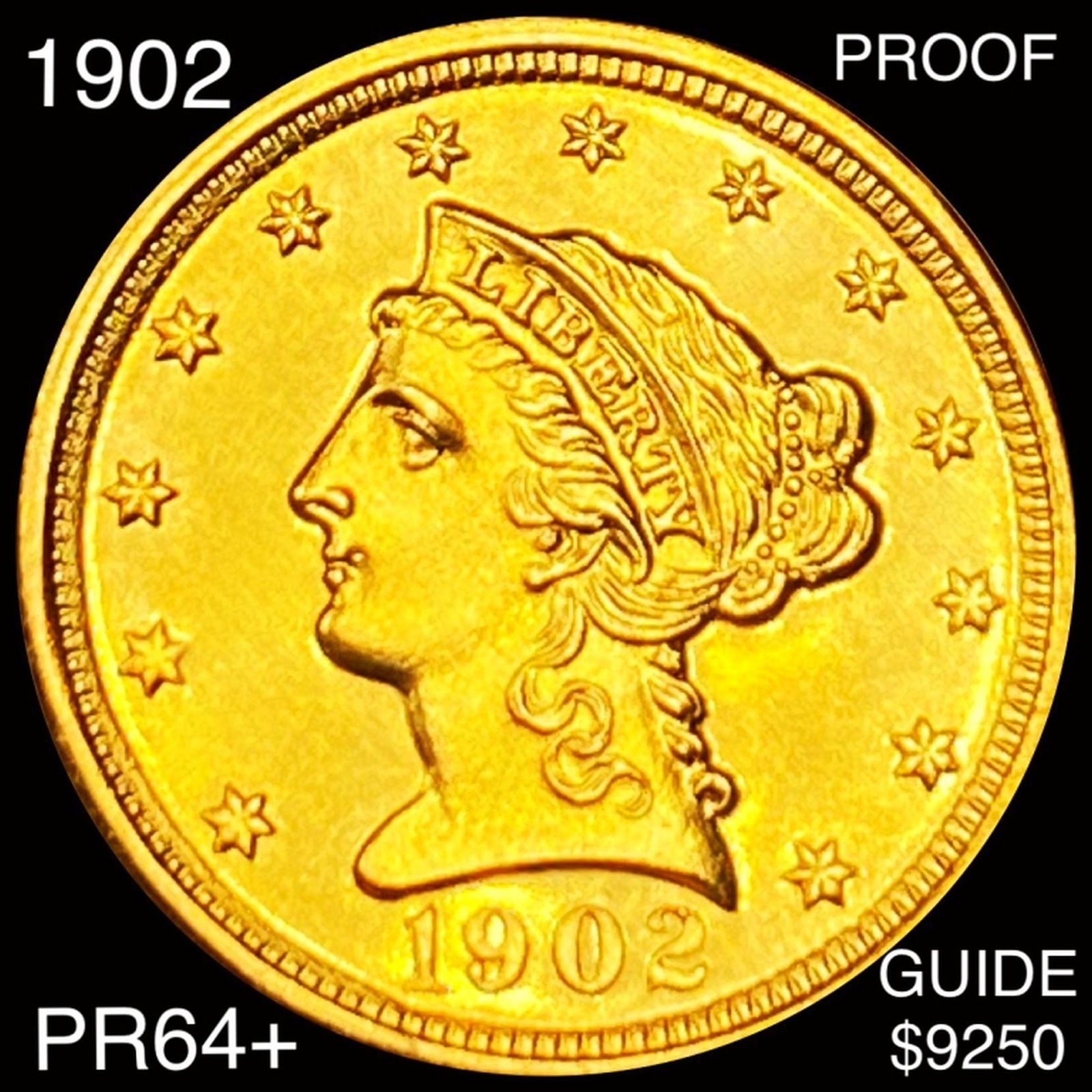 1902 $2.50 Gold Quarter Eagle CHOICE PROOF (1 of 2)