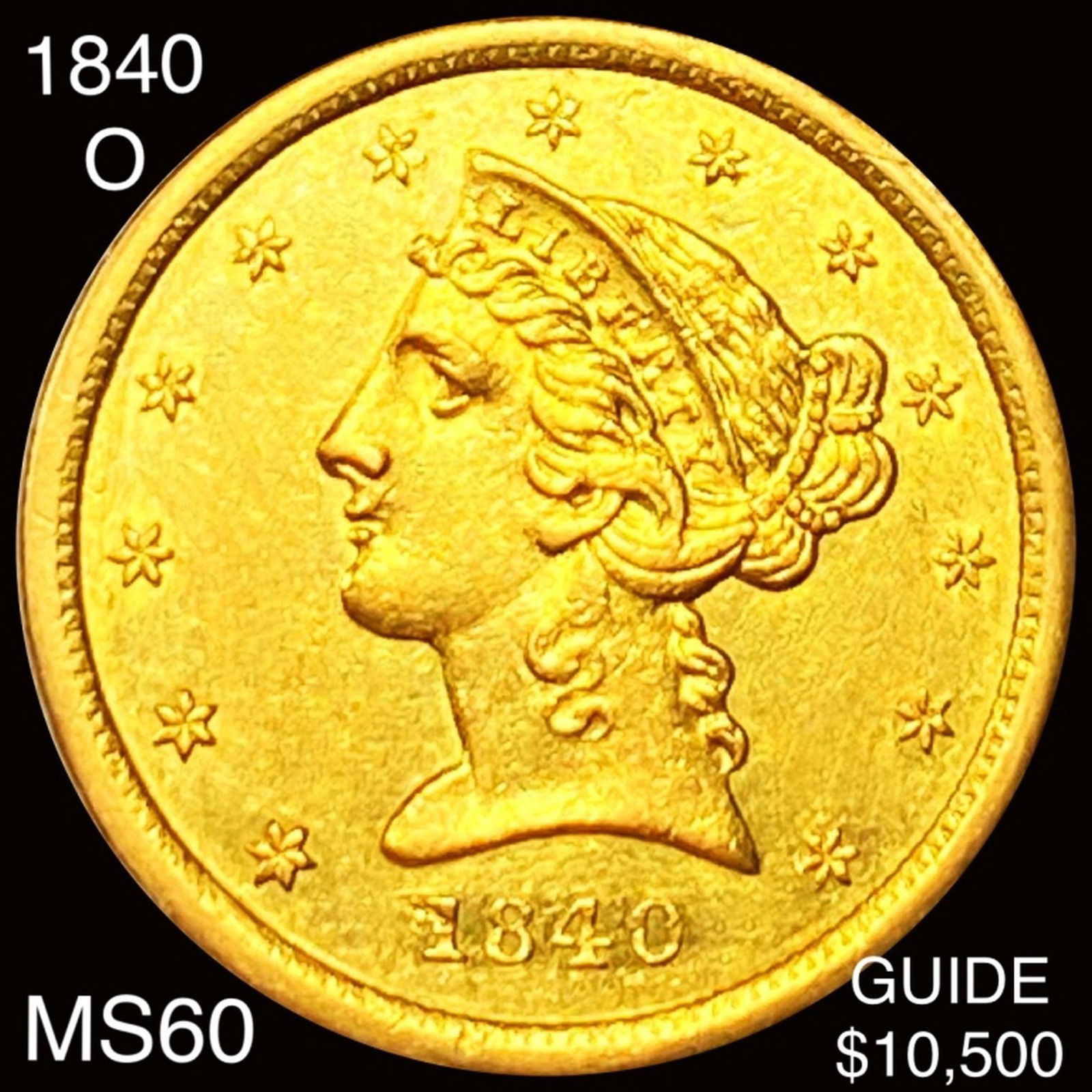 1840-O $5 Gold Half Eagle UNCIRCULATED (1 of 2)