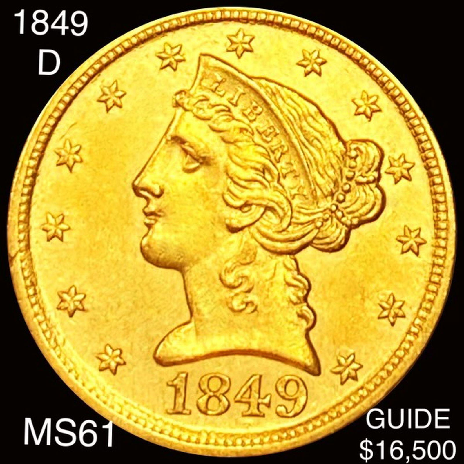 1849-D $5 Gold Half Eagle UNCIRCULATED (1 of 2)