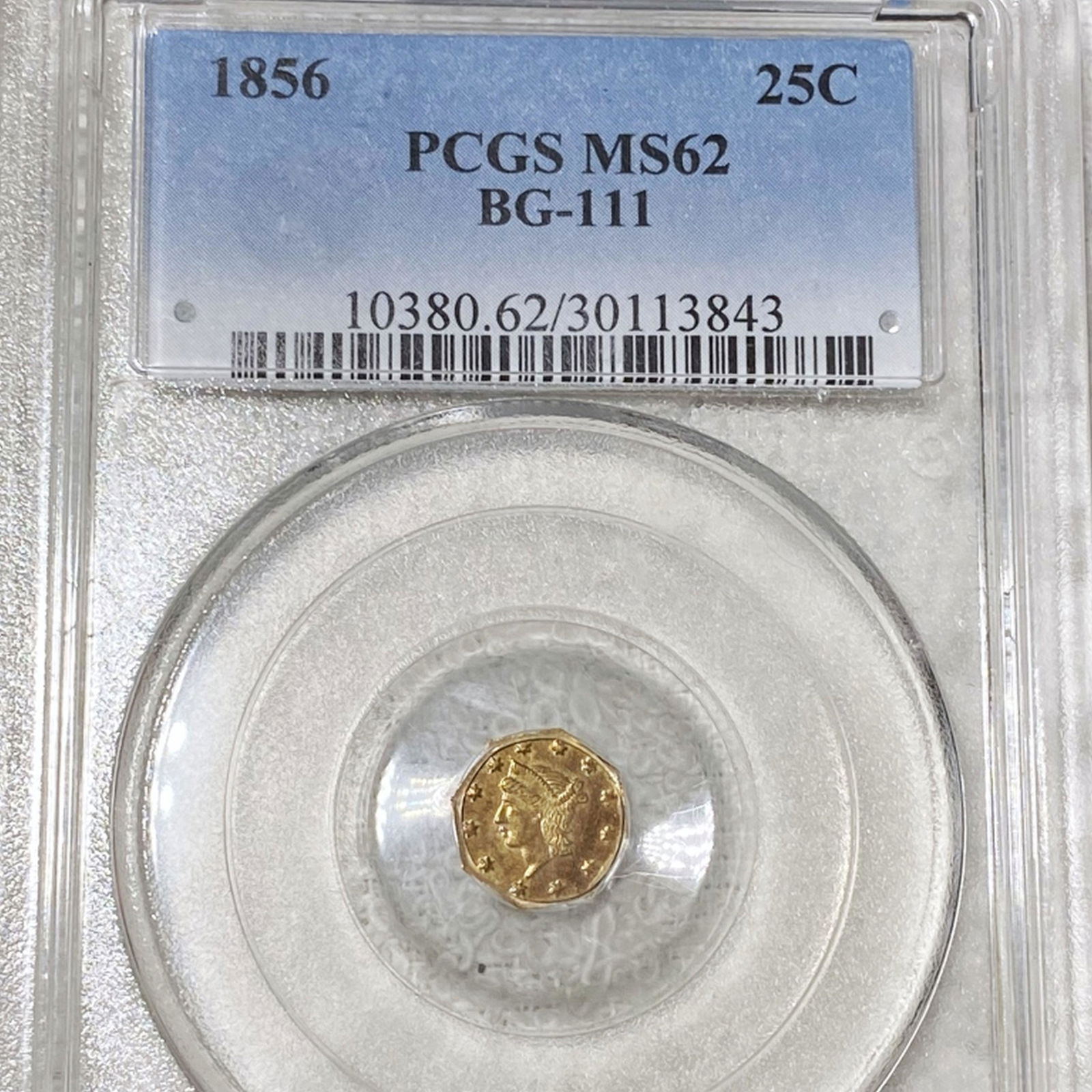 1856 Cal. Oct. Gold 25c PCGS - MS62 BG-111 (1 of 2)