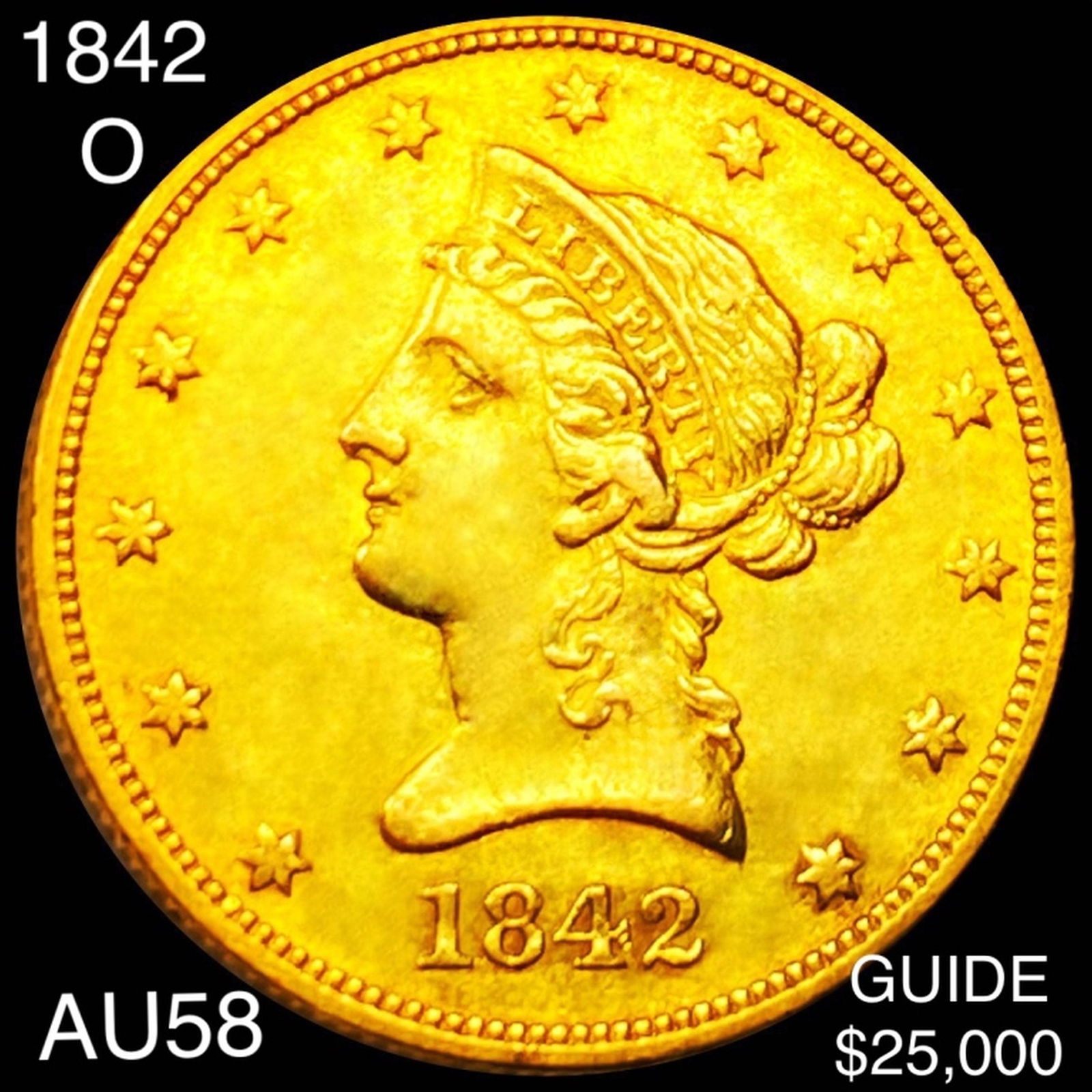 1842-O $10 Gold Eagle CHOICE AU (1 of 2)
