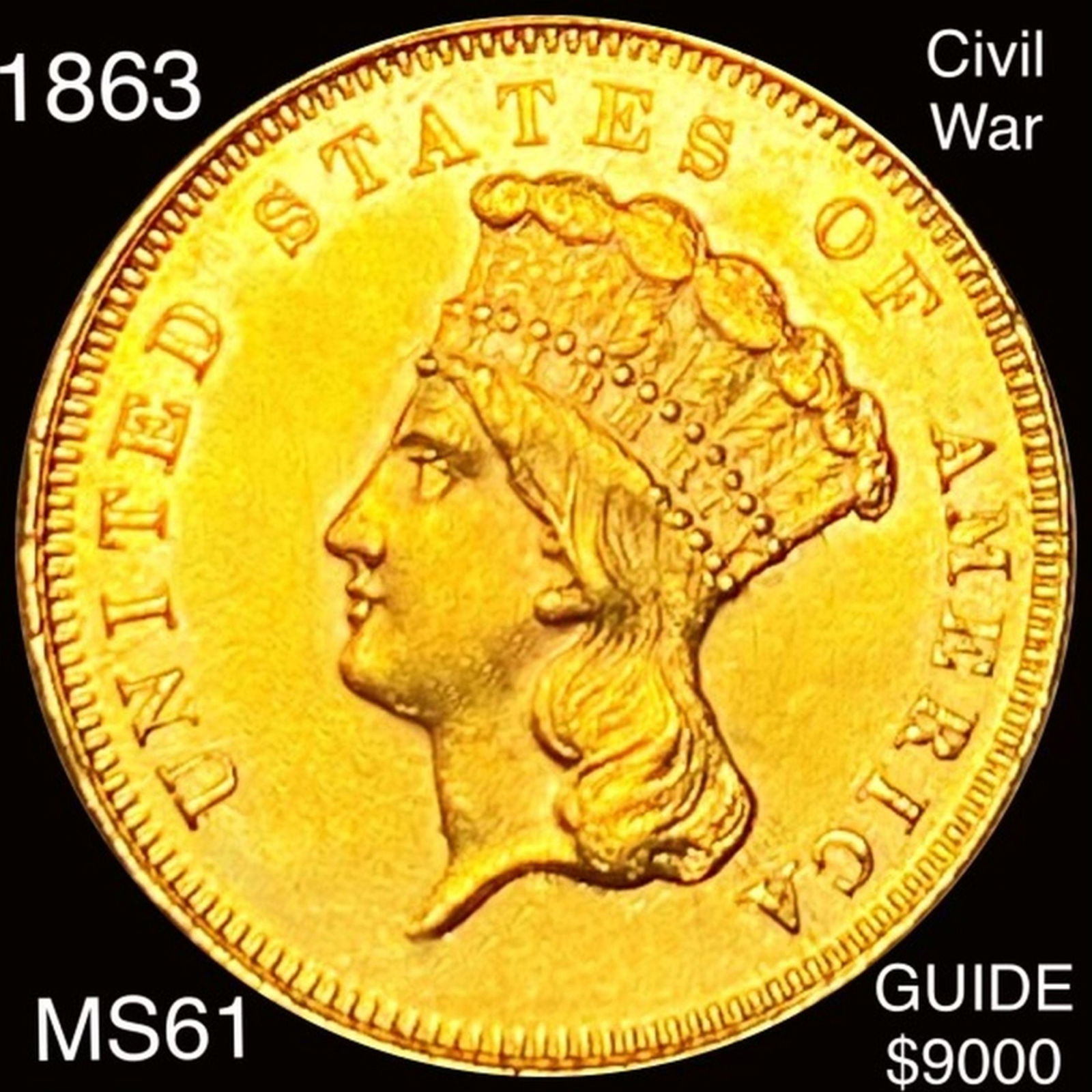 1863 $3 Gold Piece UNCIRCULATED (1 of 2)