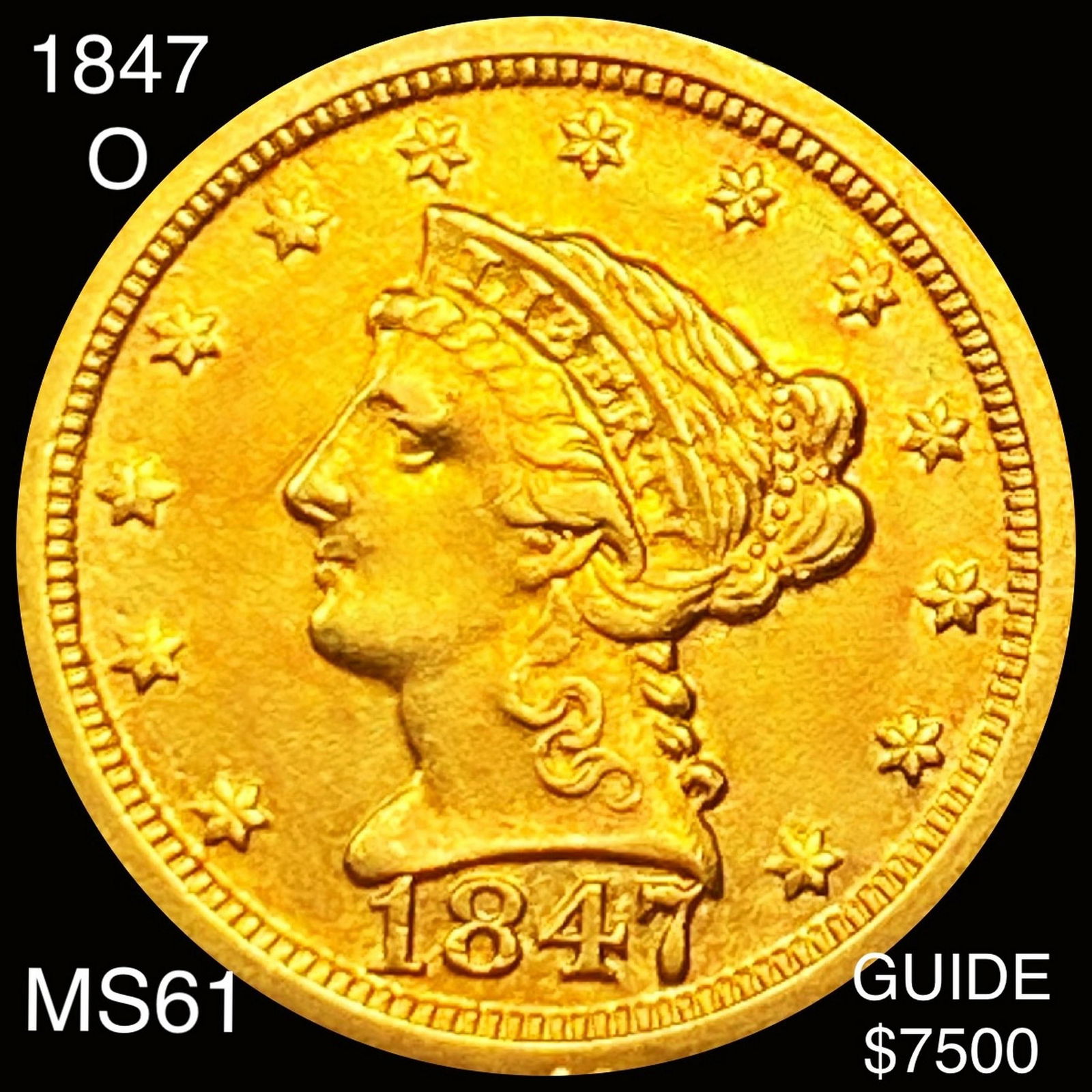 1847-O $2.50 Gold Quarter Eagle UNCIRCULATED (1 of 2)
