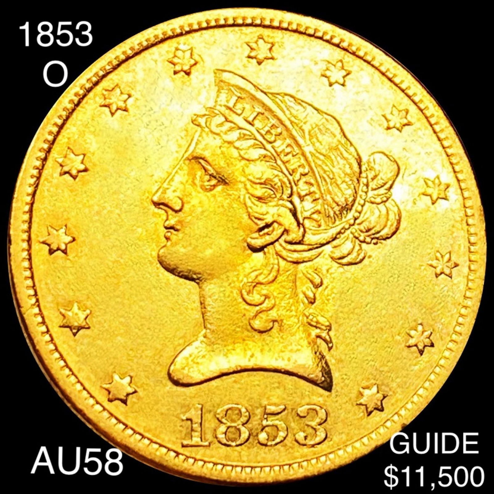 1853-O $10 Gold Eagle CHOICE AU (1 of 2)