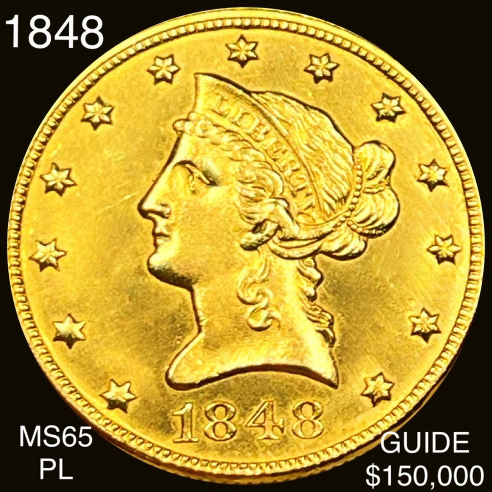 1848 $10 Gold Eagle GEM BU PL (1 of 2)
