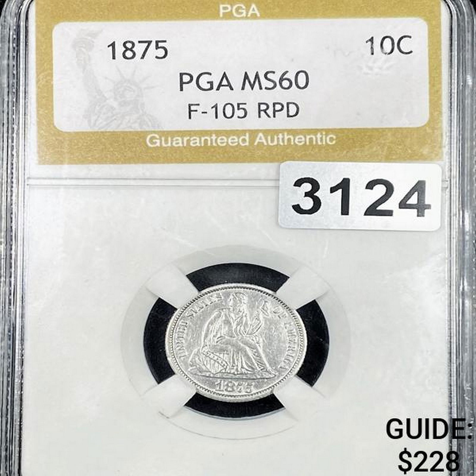 1875 Seated Liberty Dime PGA - MS60 F-105 RPD (1 of 2)