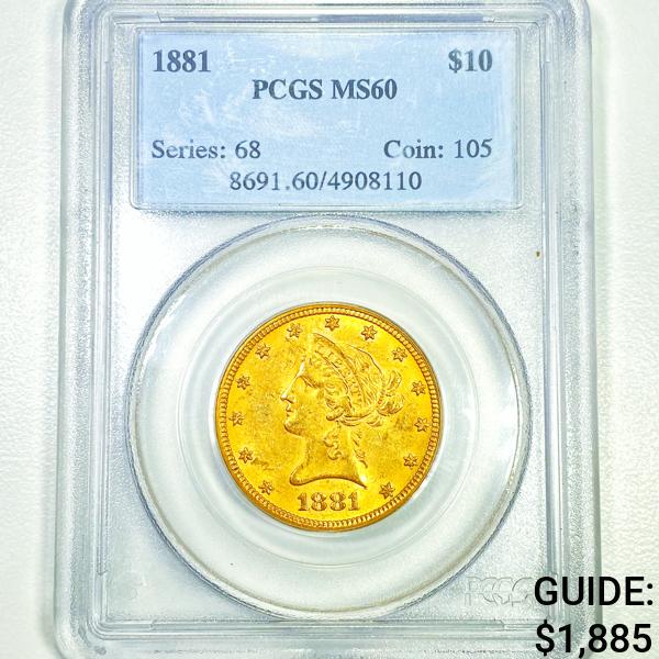 1881 $10 Gold Eagle PCGS - MS60 (1 of 2)