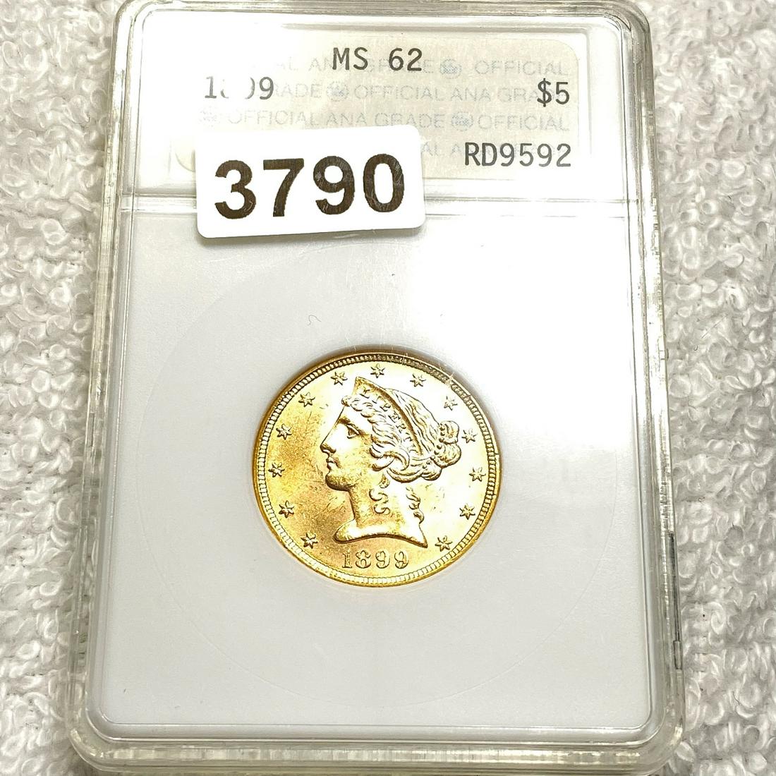 1899 $5 Gold Half Eagle ANA - MS62 (1 of 2)