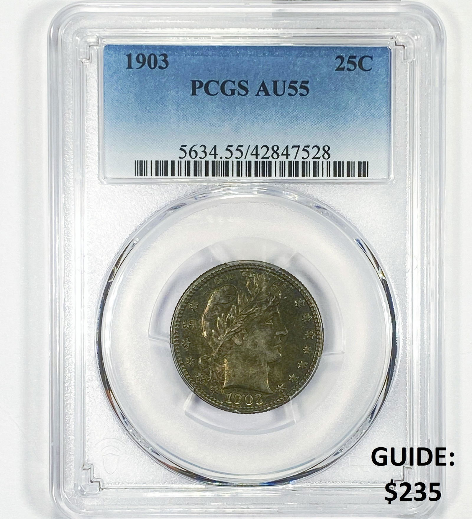 1903 Barber Quarter PCGS - AU55 (1 of 2)