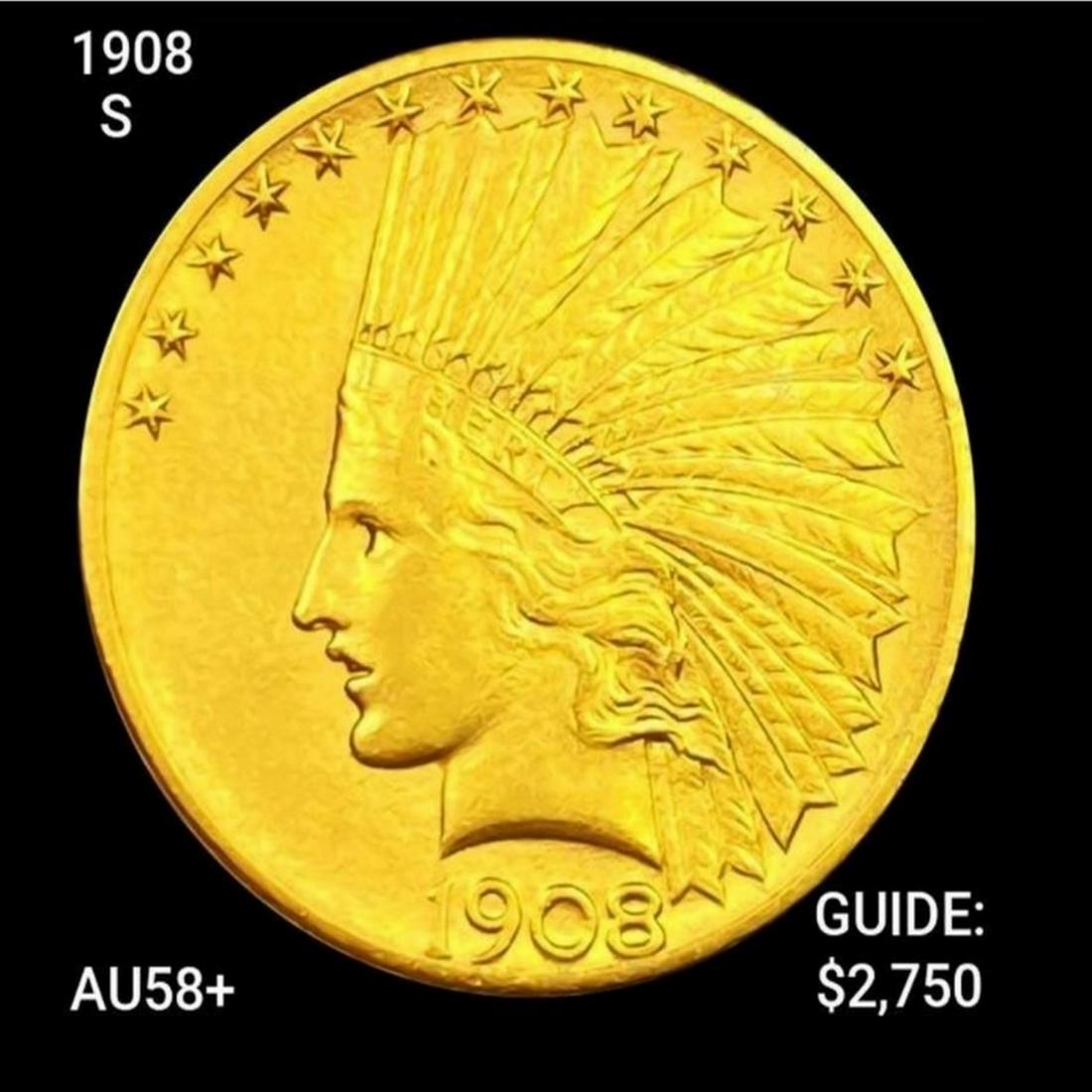 1908-S $10 Gold Eagle CHOICE AU+ (1 of 2)