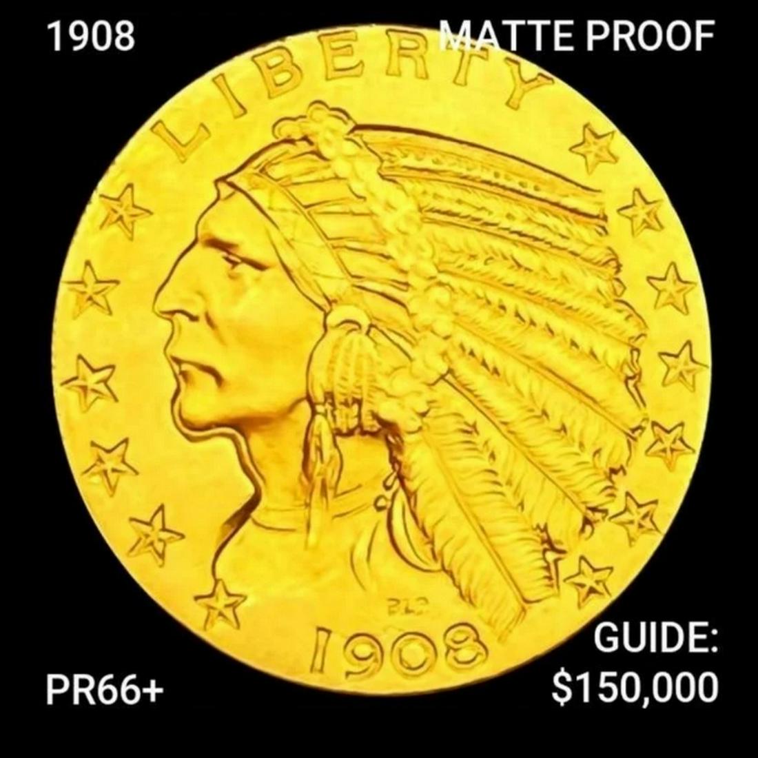 1908 $5 Gold Half Eagle SUPERB GEM MATTE PROOF (1 of 2)