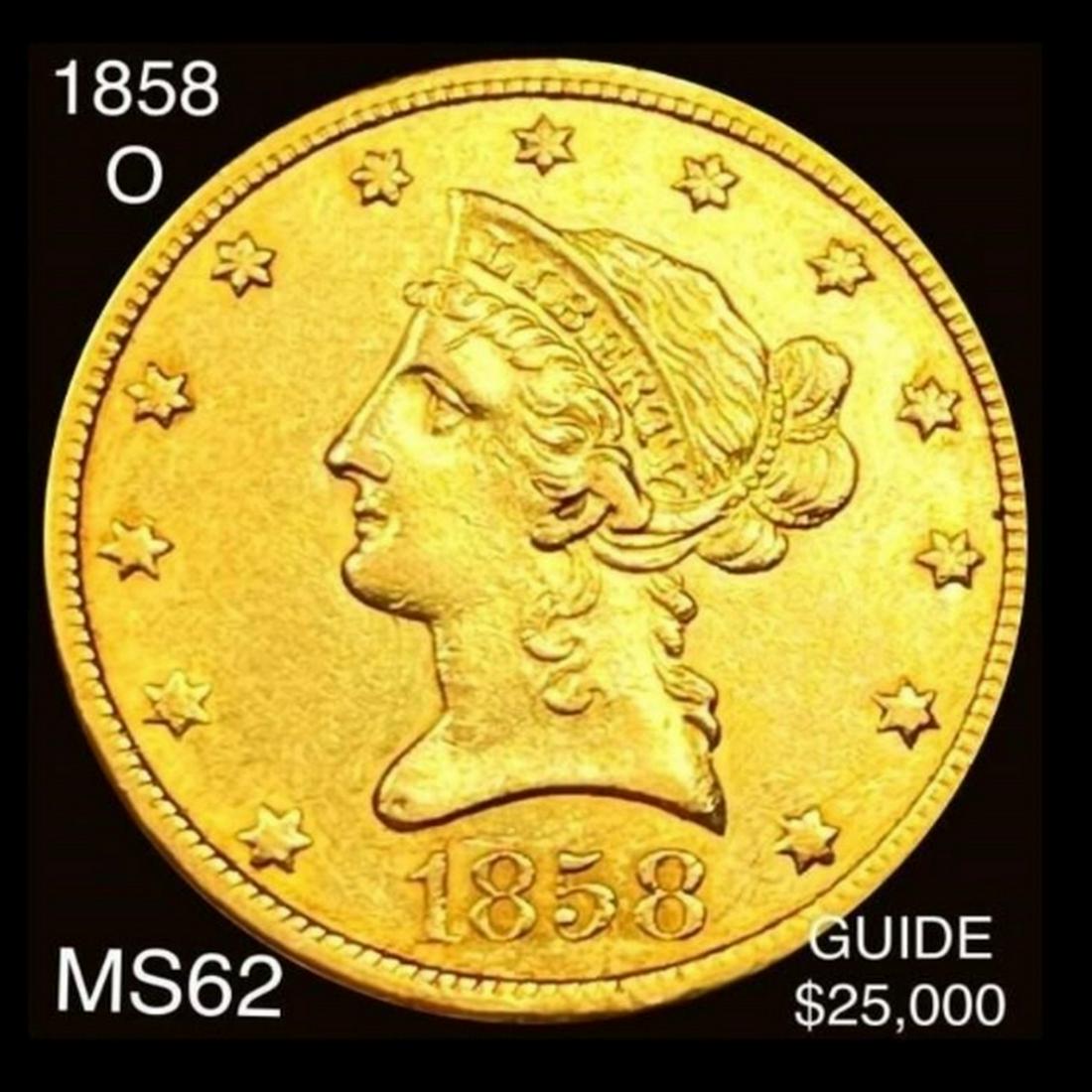 1858-O $10 Gold Eagle UNCIRCULATED (1 of 2)