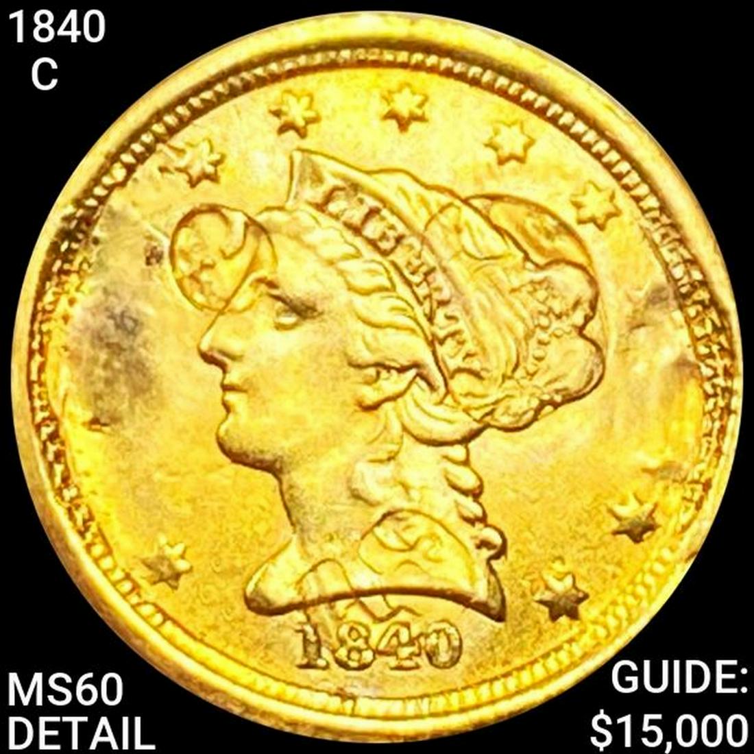 1840-C $2.50 Gold Quarter Eagle UNC DETAILS (1 of 2)