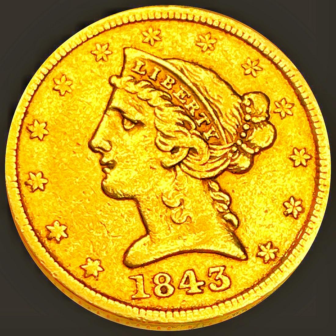 1843 $5 Gold Half Eagle NEARLY UNCIRCULATED (1 of 2)
