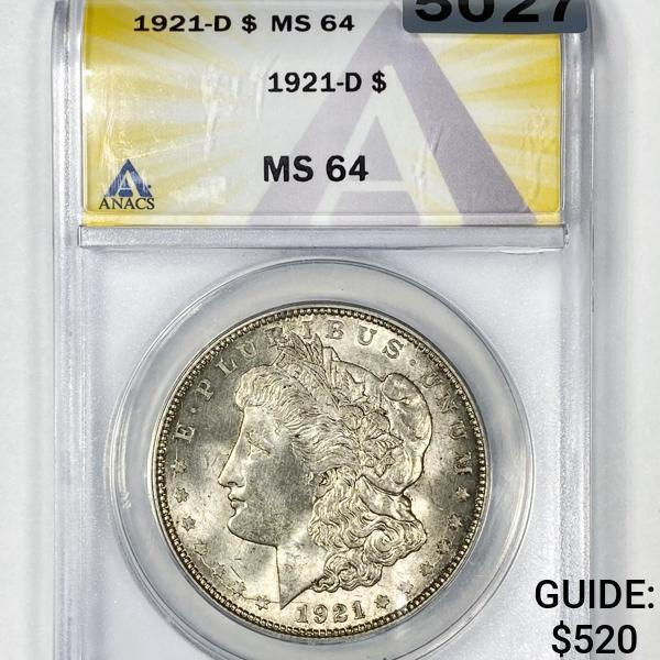 1921-D Morgan Silver Dollar ANACS - MS64 (1 of 2)