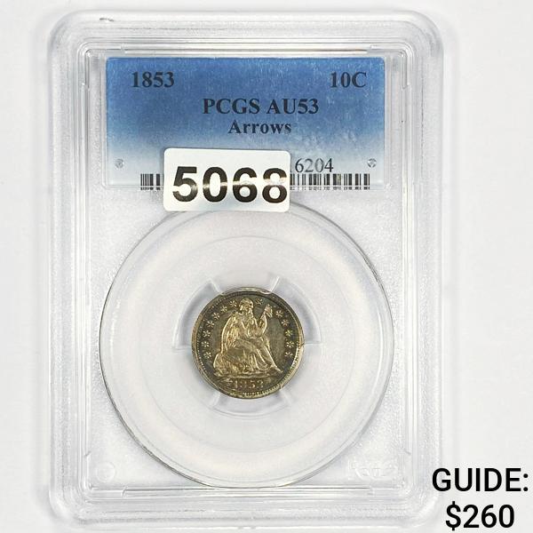 1853 Seated Liberty Dime PCGS - AU53 Arrows (1 of 2)