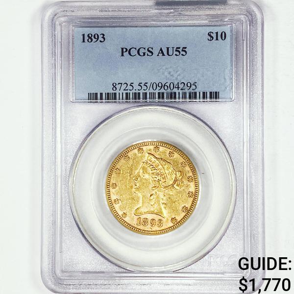 1893 $10 Gold Eagle PCGS - AU55 (1 of 2)