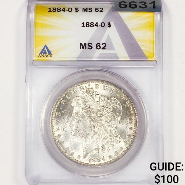 1884-O Morgan Silver Dollar ANACS - MS62 (1 of 2)