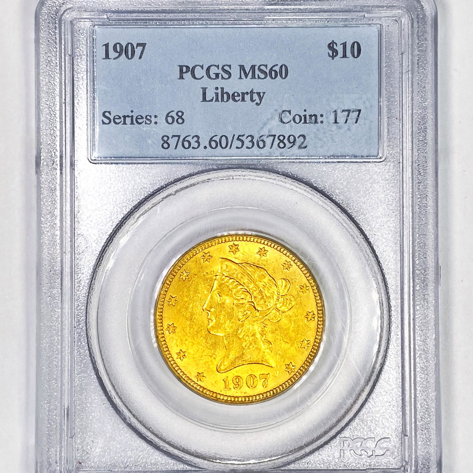 1907 Liberty $10 Gold Eagle PCGS - MS60 (1 of 2)