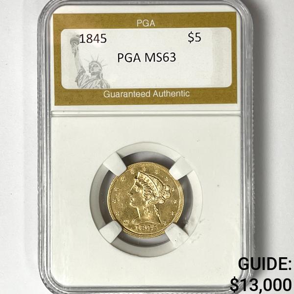 1845 $5 Gold Half Eagle PGA - MS63 (1 of 2)