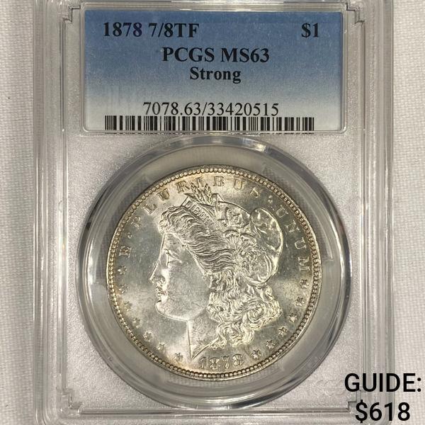 1878 7/8TF Strong Morgan Silver Dollar PCGS-MS63 (1 of 2)