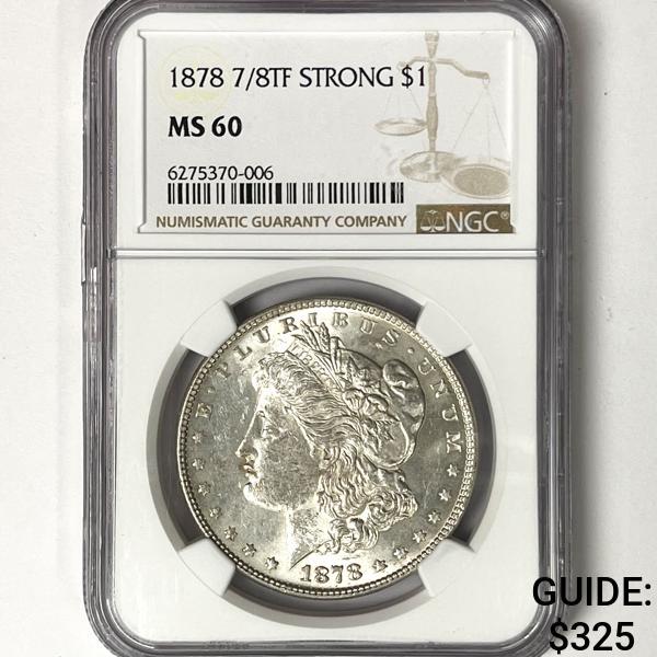 1878 7/8TF Morgan Silver Dollar NGC-MS60 Strong (1 of 2)