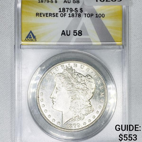 1879-S Rev of 78 Morgan Silver Dollar ANACS-AU58 (1 of 2)