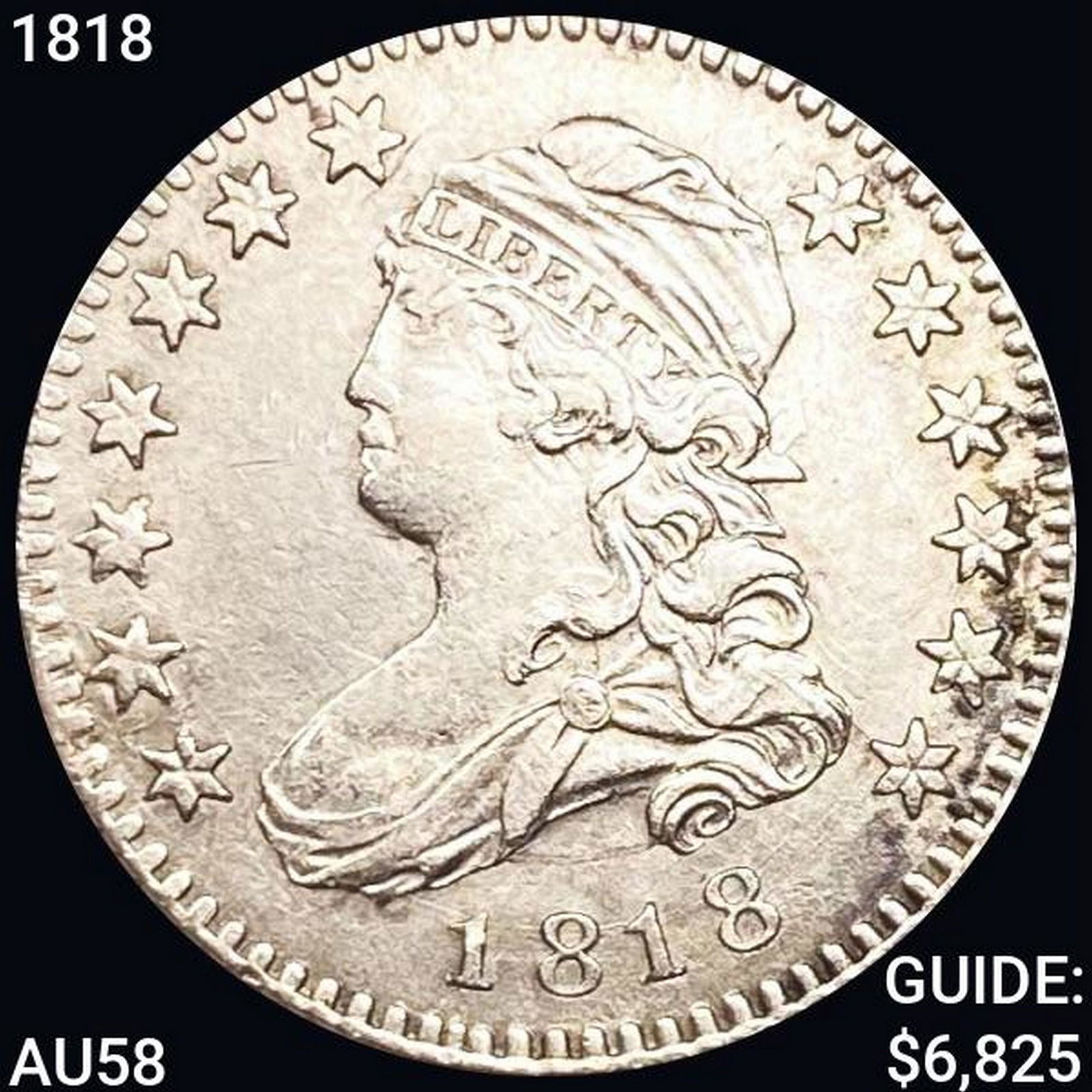 1818 Capped Bust Quarter CHOICE AU (1 of 2)