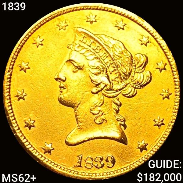 1839 $10 Gold Eagle UNCIRCULATED + (1 of 2)