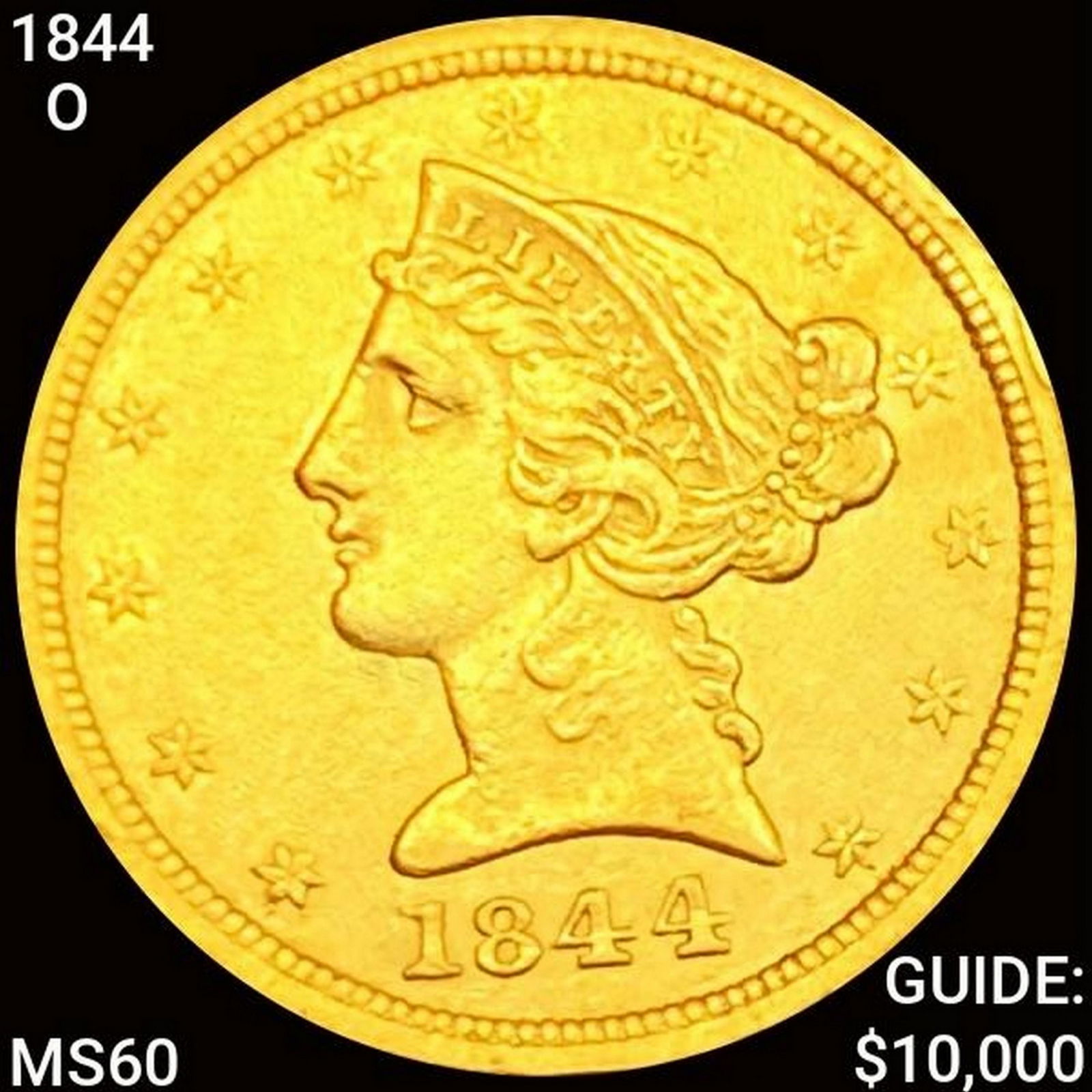 1844-O $5 Gold Half Eagle UNCIRCULATED (1 of 2)