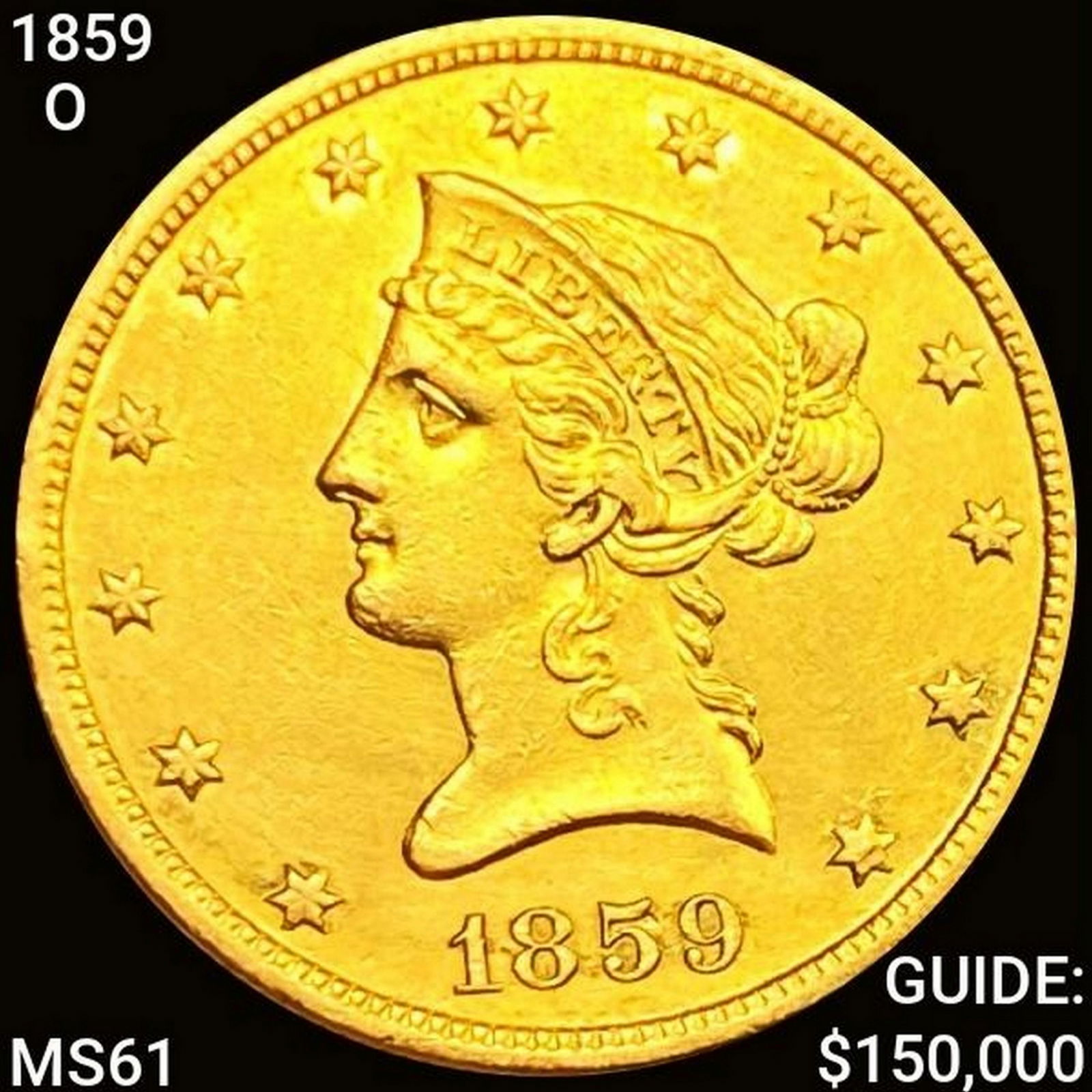 1859-O $10 Gold Eagle UNCIRCULATED (1 of 2)