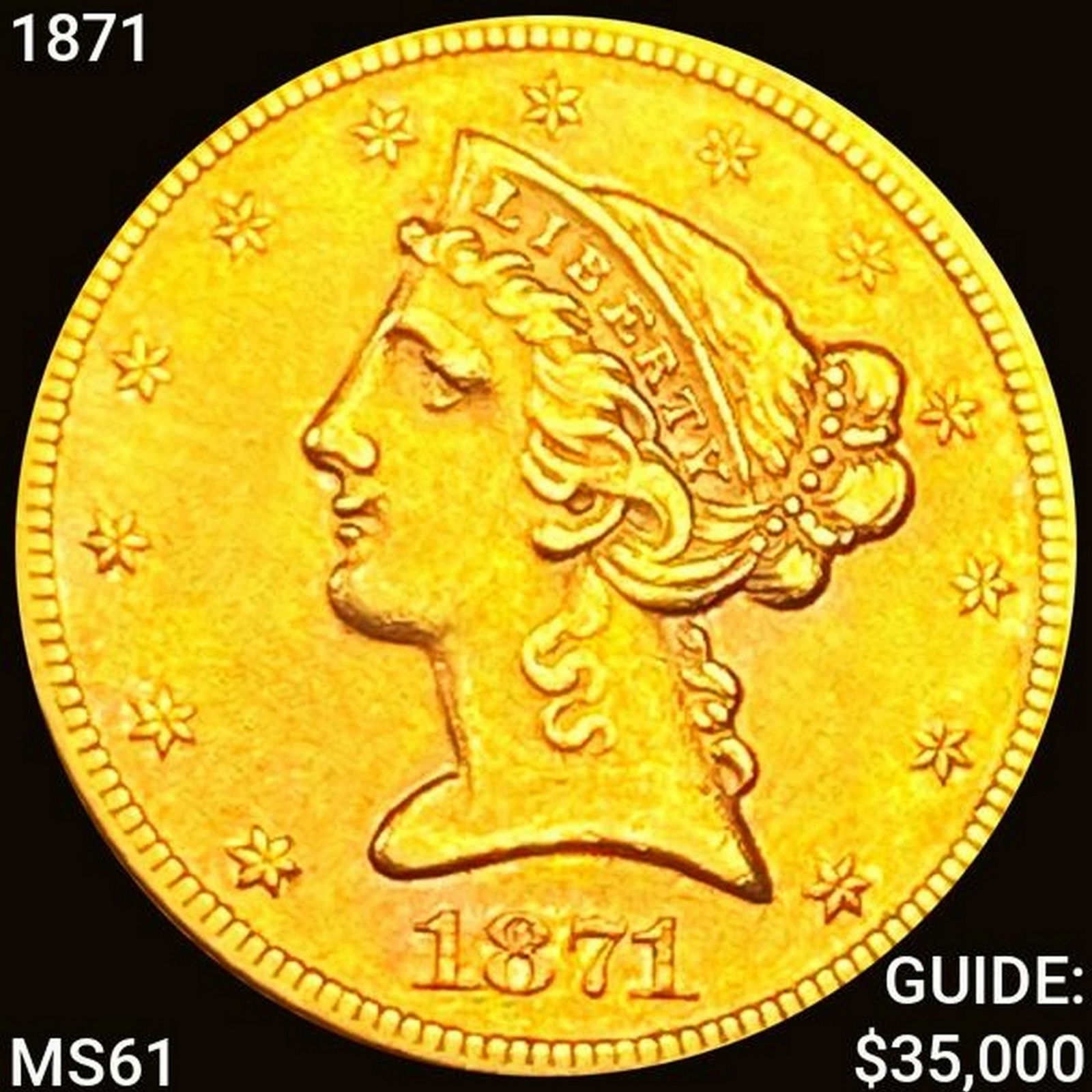 1871 $5 Gold Half Eagle UNCIRCULATED (1 of 2)